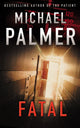 Book cover of: Fatal. By: Michael Palmer