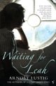 Book cover of: Waiting For Leah. By: Arnost Lustig