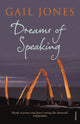 Book cover of: Dreams of Speaking. By: Gail Jones