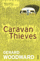 Book cover of: Caravan Thieves. By: Gerard Woodward