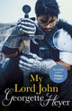 Book cover of: My Lord John. By: Georgette Heyer