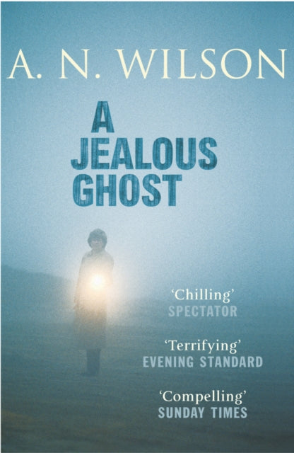 Book cover of: Jealous Ghost. By: A.N. Wilson