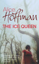 Book cover of: Ice Queen. By: Alice Hoffman