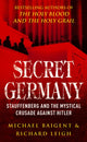 Book cover of: Secret Germany. By: Michael Baigent