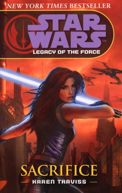 Book cover of: Star Wars: Legacy of the Force V - Sacrifice