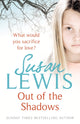 Book cover of: Out of the Shadows. By: Susan Lewis