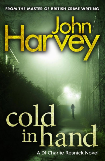 Book cover of: Cold In Hand. By: Harvey, John