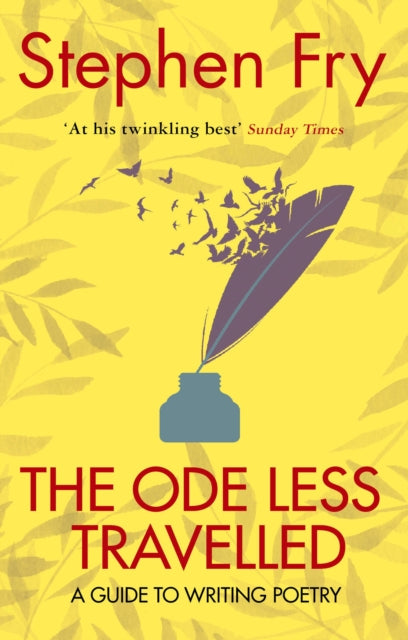 Ode Less Travelled, A guide to writing poetry 9780099509349 Stephen Fry