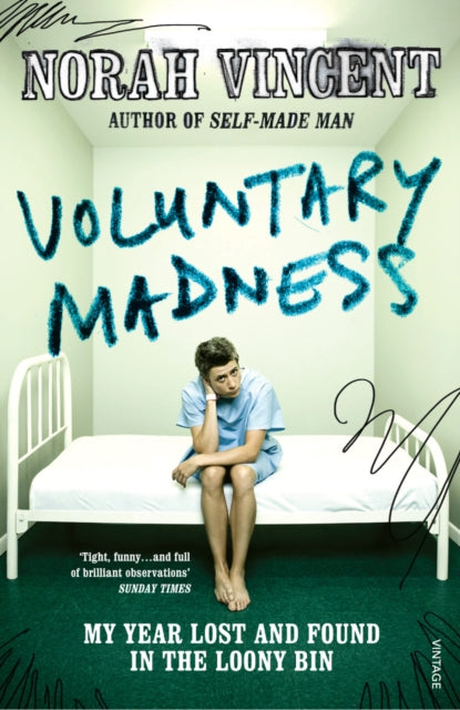 Book cover of: Voluntary Madness. By: Norah Vincent