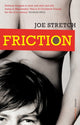 Book cover of: Friction. By: Joe Stretch