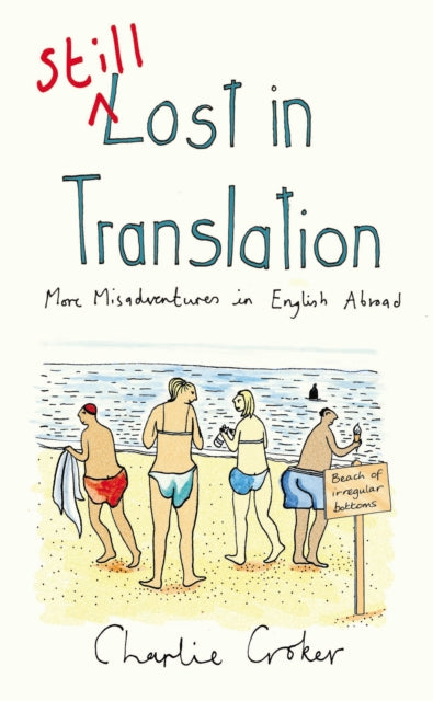 Book cover of: Still Lost in Translation. By: Charlie Croker