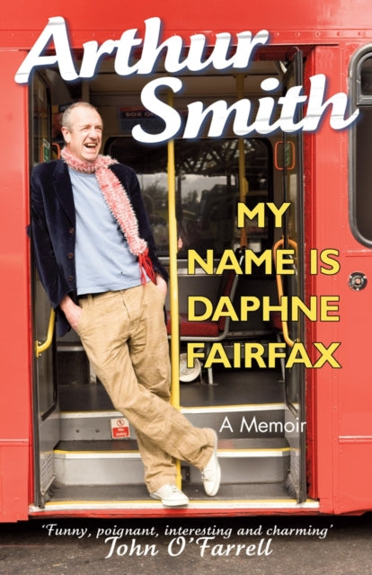 Book cover of: My Name is Daphne Fairfax. By: Arthur Smith