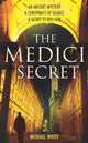 Book cover of: Medici Secret. By: Michael White