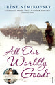 Book cover of: All Our Worldly Goods. By: Irène Némirovsky
