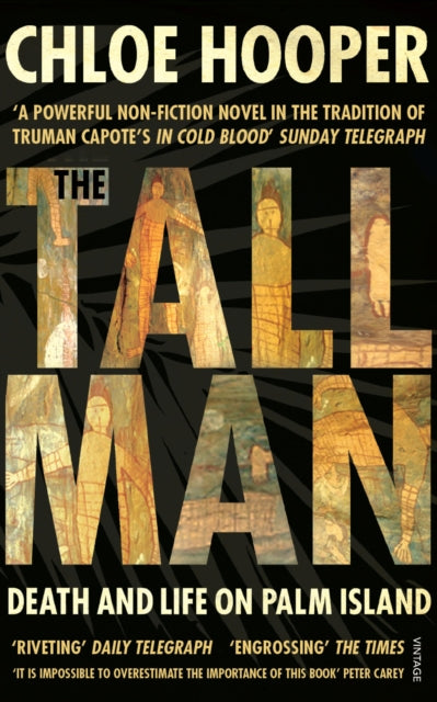 Book cover of: Tall Man. By: Chloe Hooper
