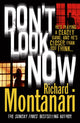 Book cover of: Don't Look Now. By: Richard Montanari