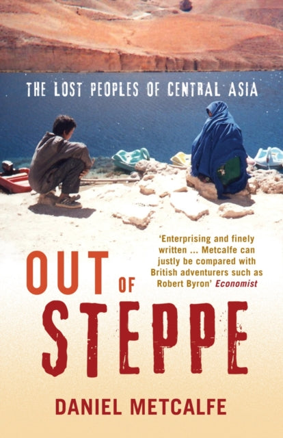 Book cover of: Out of Steppe. By: Daniel Metcalfe