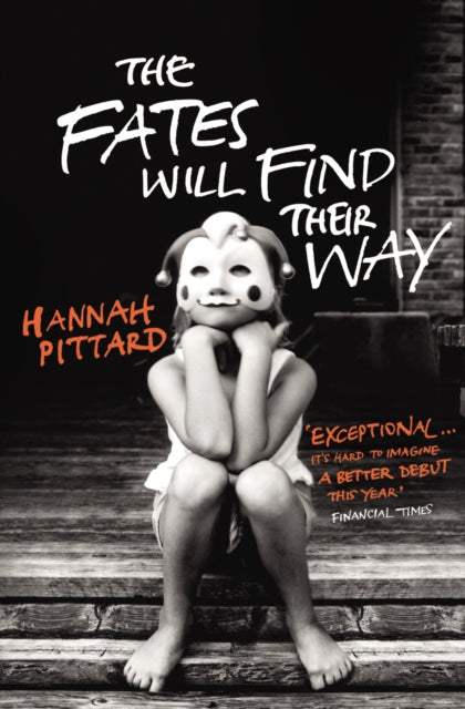 Book cover of: Fates Will Find Their Way. By: Hannah Pittard