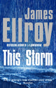 Book cover of: This Storm. By: James Ellroy