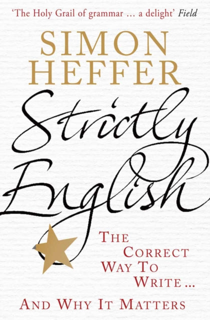 Book cover of: Strictly English. By: Simon Heffer