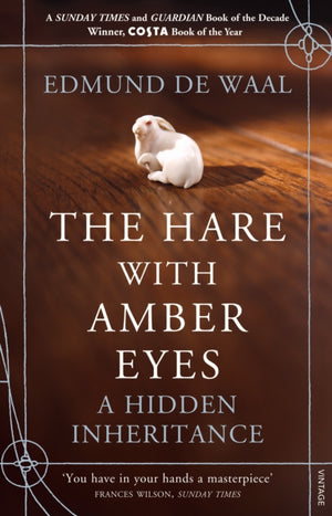 Hare With Amber Eyes, The #1 Sunday Times Bestseller