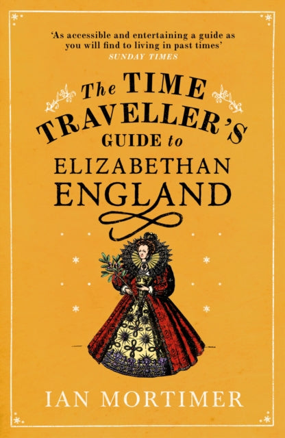 Book cover of: Time Traveller's Guide to Elizabethan England