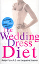 Book cover of: Wedding Dress Diet. By: Robyn Flipse