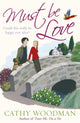Book cover of: Must Be Love. By: Cathy Woodman