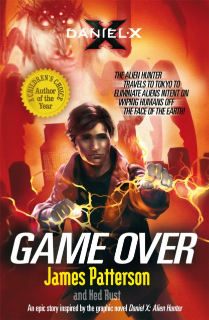 Book cover of: Daniel X: Game Over. By: James Patterson Jr.