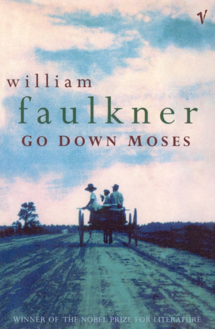Book cover of: Go Down Moses And Other Stories. By: William Faulkner