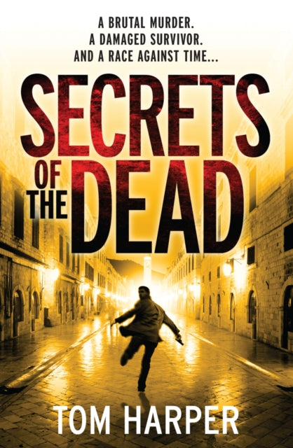 Book cover of: Secrets of the Dead. By: Tom Harper