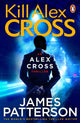 Book cover of: Kill Alex Cross