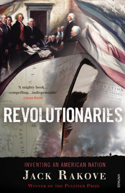 Book cover of: Revolutionaries. By: Jack Rakove