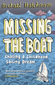 Book cover of: Missing the Boat. By: Michael Hutchinson