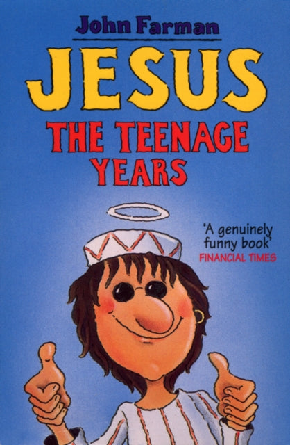 Book cover of: Jesus - The Teenage Years. By: John Farman