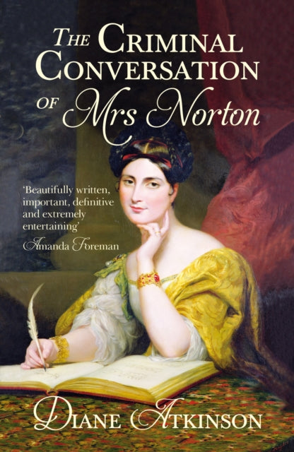 Book cover of: Criminal Conversation of Mrs Norton. By: Diane Atkinson
