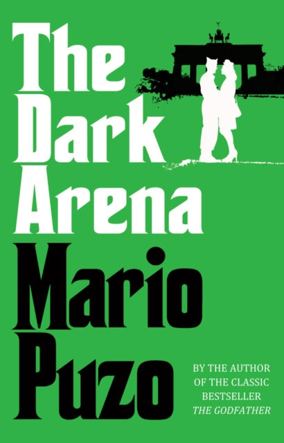 Book cover of: Dark Arena. By: Mario Puzo