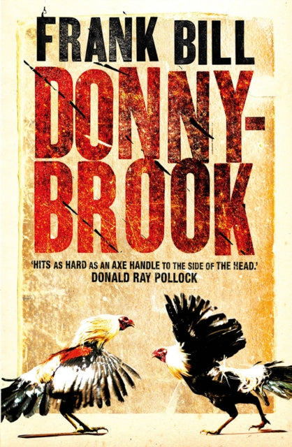 Book cover of: Donnybrook. By: Frank Bill