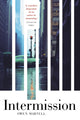 Book cover of: Intermission. By: Owen Martell