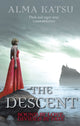 Book cover of: Descent. By: Alma Katsu