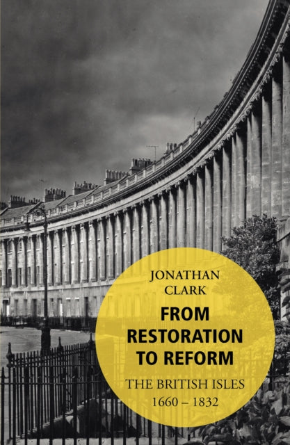 Book cover of: From Restoration to Reform. By: Jonathan Clark
