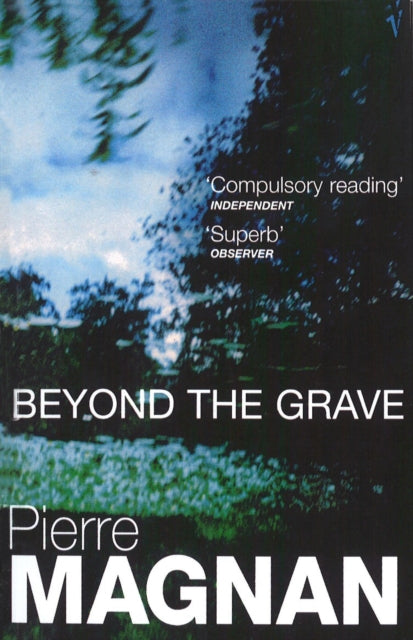 Book cover of: Beyond The Grave. By: Pierre Magnan