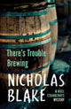 Book cover of: There's Trouble Brewing. By: Nicholas Blake