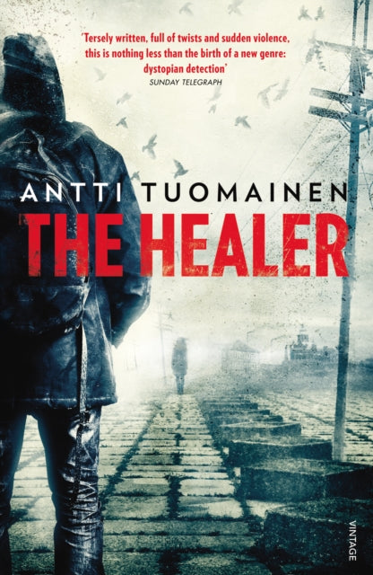Book cover of: Healer. By: Antti Tuomainen