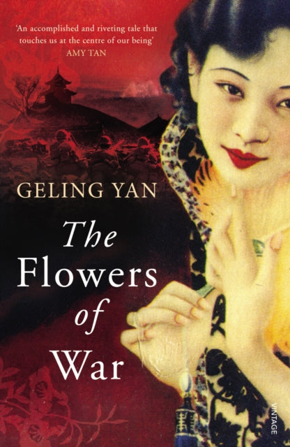 Book cover of: Flowers of War. By: Geling Yan