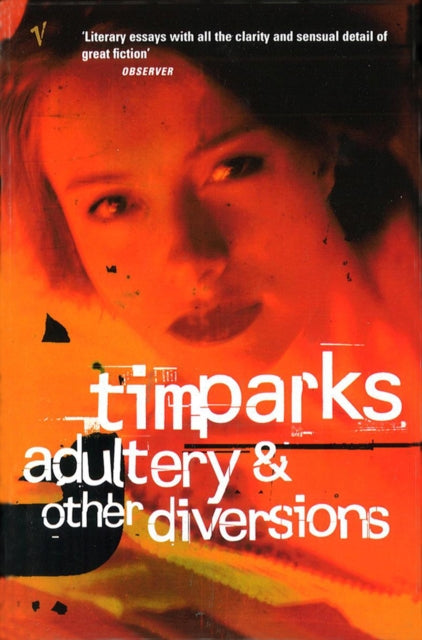 Book cover of: Adultery And Other Diversions. By: Tim Parks