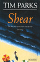 Book cover of: Shear. By: Tim Parks