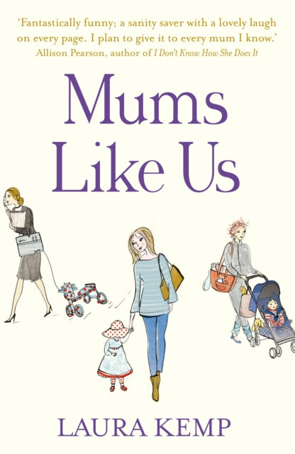 Book cover of: Mums Like Us. By: Laura Kemp