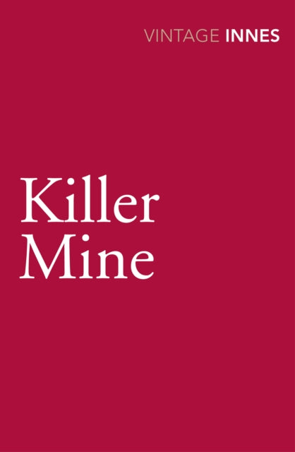 Book cover of: Killer Mine. By: Hammond Innes
