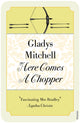 Book cover of: Here Comes a Chopper. By: Gladys Mitchell